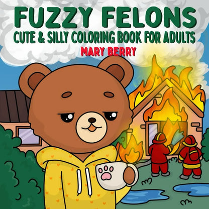 Silly Crimes: Cozy and Funny Coloring Book for Adults and Teens
